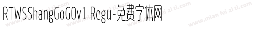 RTWSShangGoG0v1 Regu字体转换